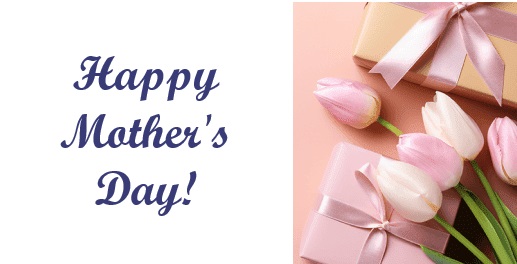 HAPPY MOTHER'S DAY! 