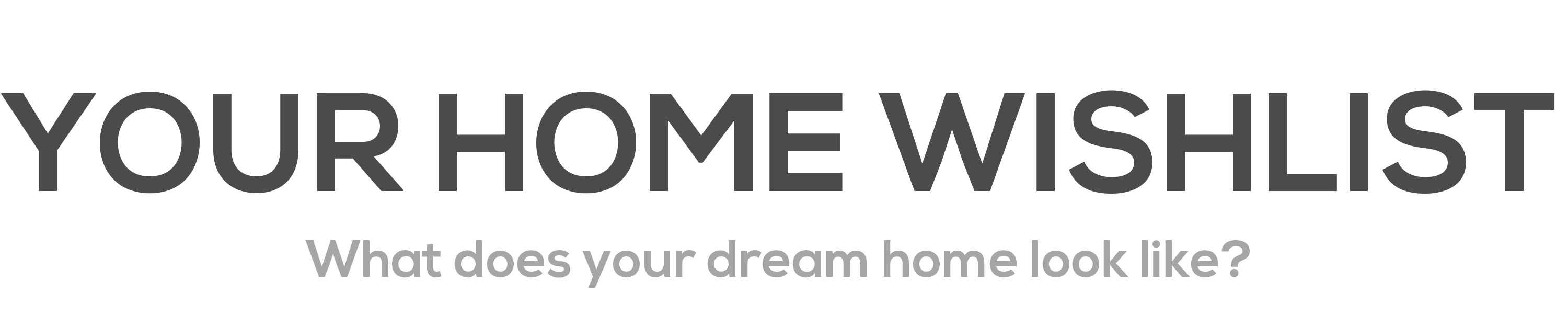 Your Home Wish List
