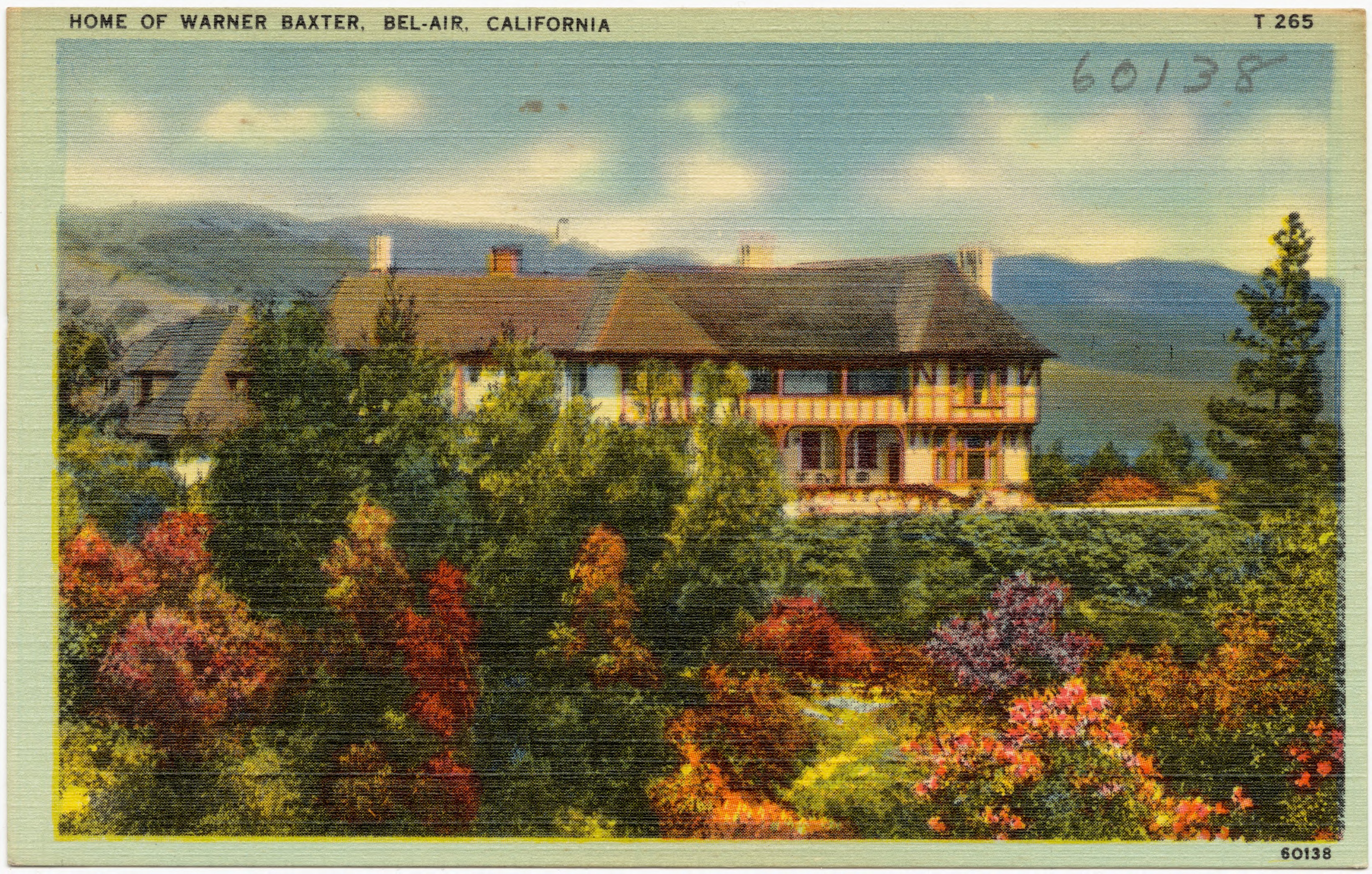 Vintage postcard labeled Home of Warner Baxter, Bel-Air, California, showing a large estate house surrounded by gardens and mountains.