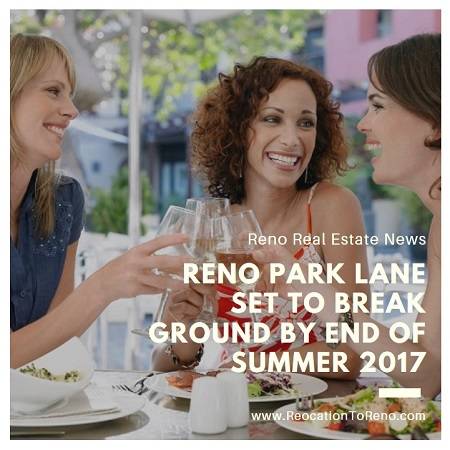 With final permit approval pending, Reno Land Inc expects to break ground on their new mixed-us Reno Park Lane project by the end of August 2017.