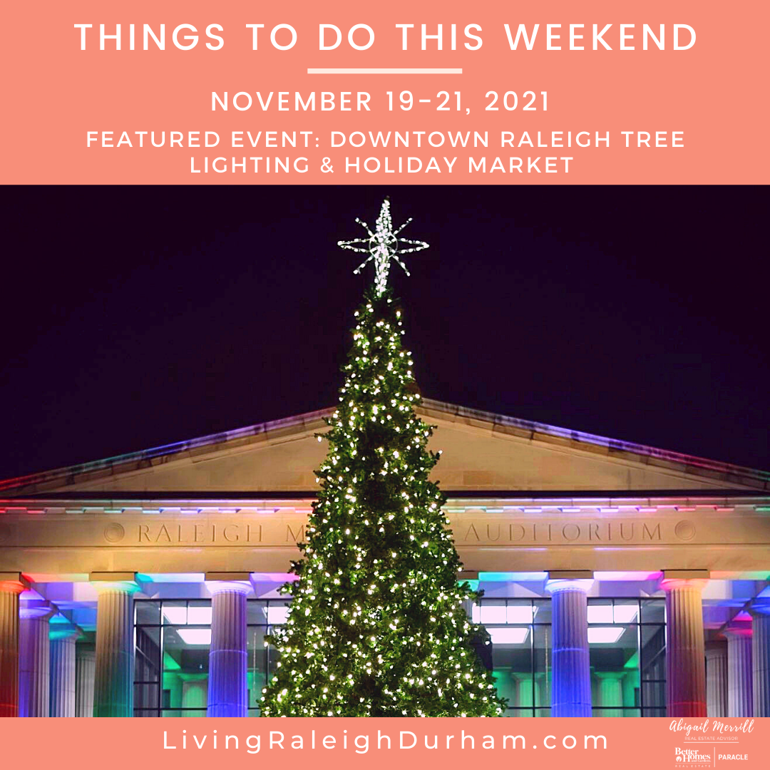Downtown Raleigh Huge Christmas Tree All Lit up: Living Raleigh Durham November 12-14 Featured Event