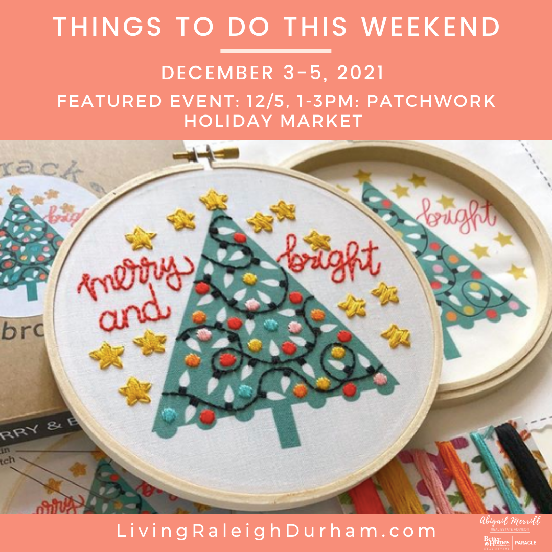 Patchwork Holiday Market in Durham: Living Raleigh Durham December 3-5 Featured Event