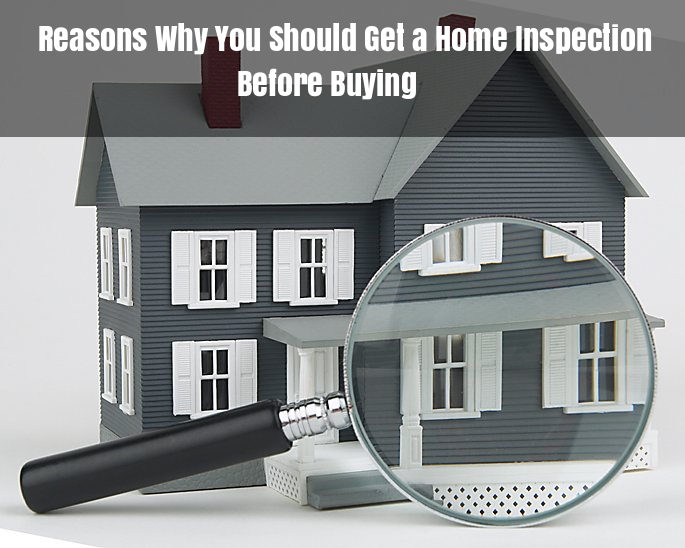 Reasons to Get a Home Inspection