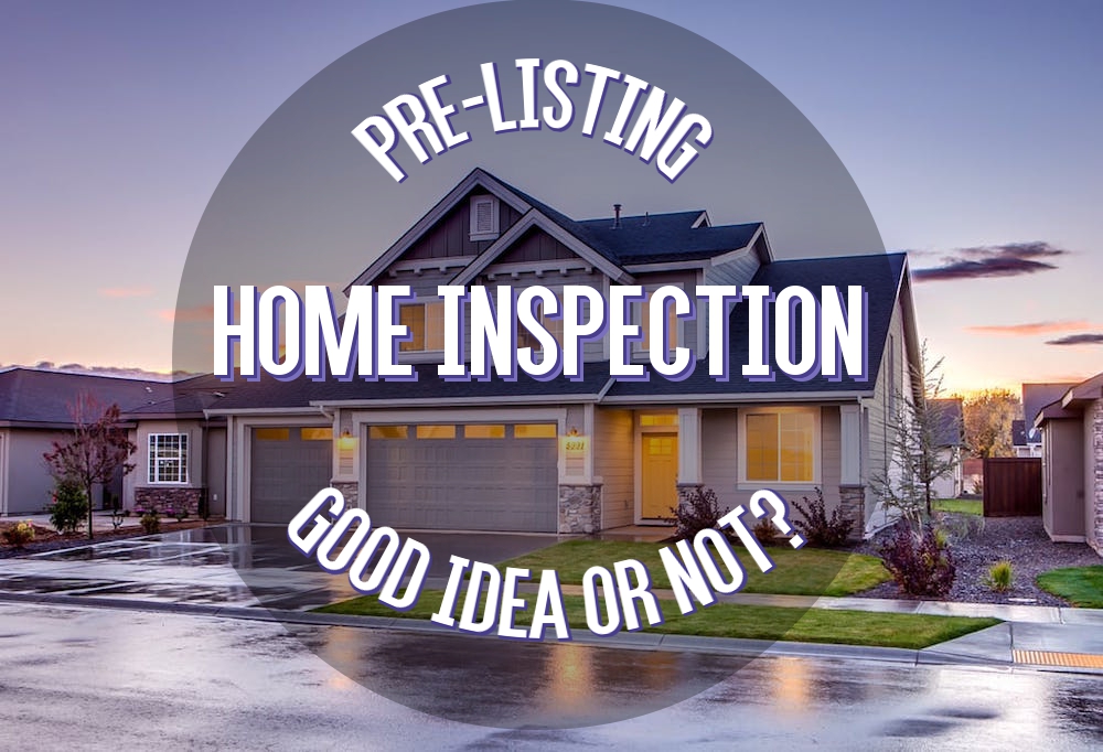 Should Sellers Get a Pre-Listing Home Inspection