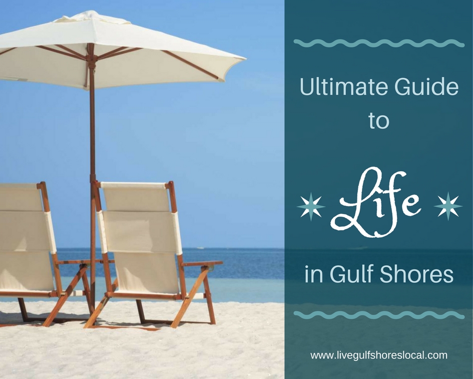 Ultimate Guide to Life in Gulf Shores