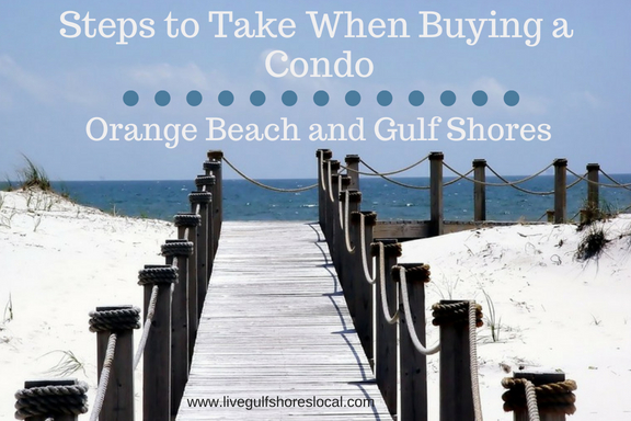 Steps to Take When Buying a Condo - Orange Beach and Gulf Shores