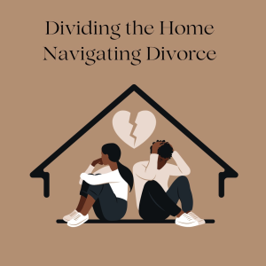 Navigating Divorce Listings in Real Estate: Options and Obligations