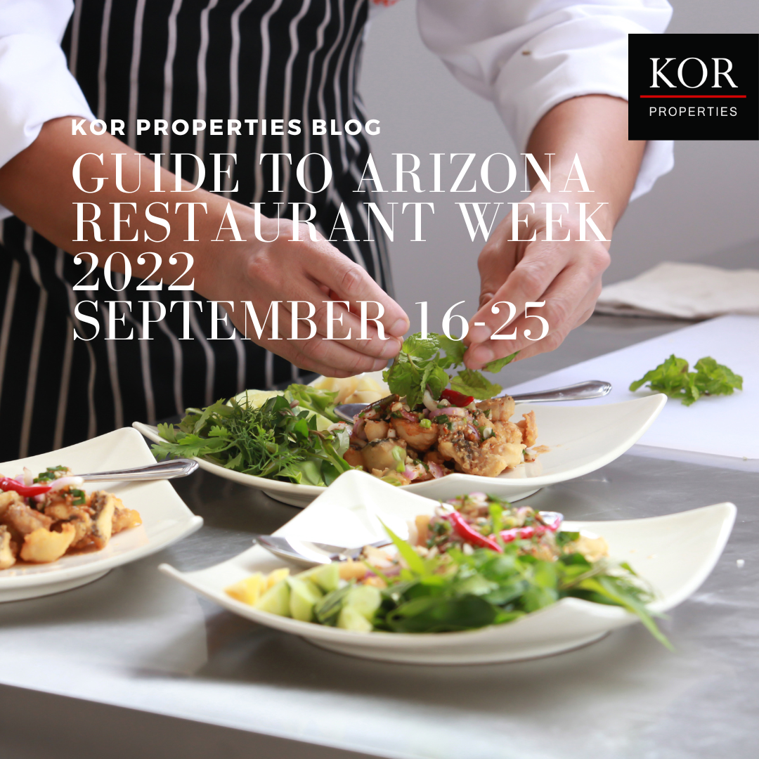 KOR BLOG 2022 ARIZONA RESTAURANT WEEK PART 2 KOR Properties