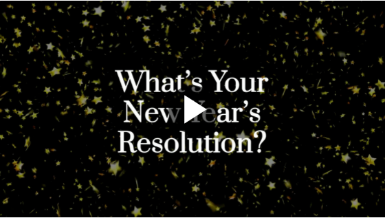 Video: What’s Your New Year’s Resolution?