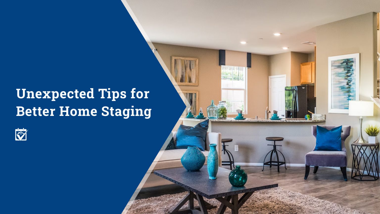 Unexpected Tips for Better Home Staging