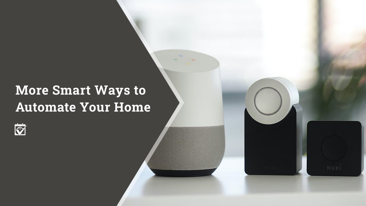 More Smart Ways to Automate Your Home