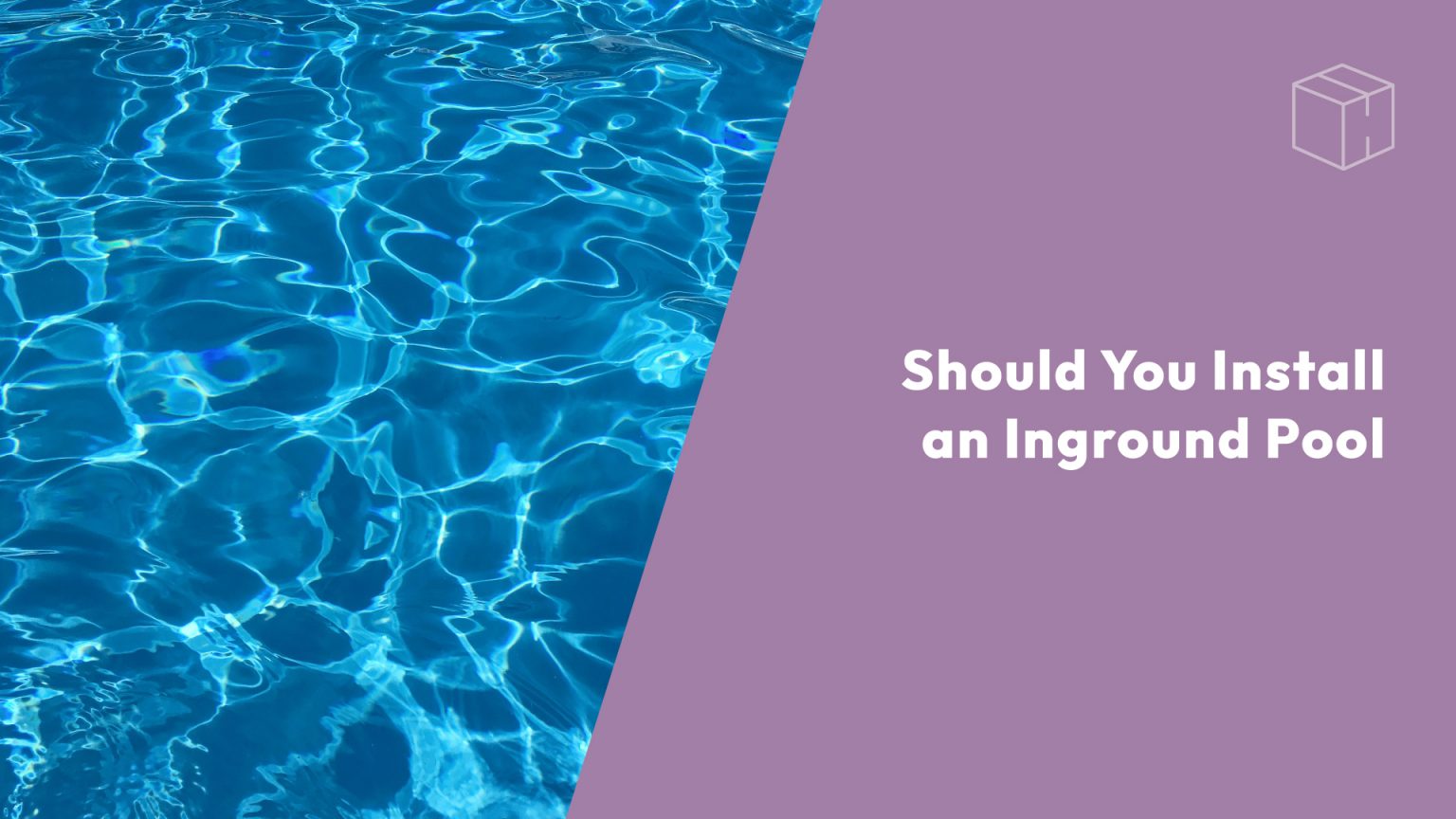 Should You Install An Inground Pool?
