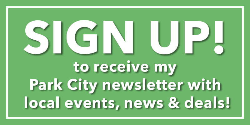 Sign Me Up for Your Park City Newsletter!