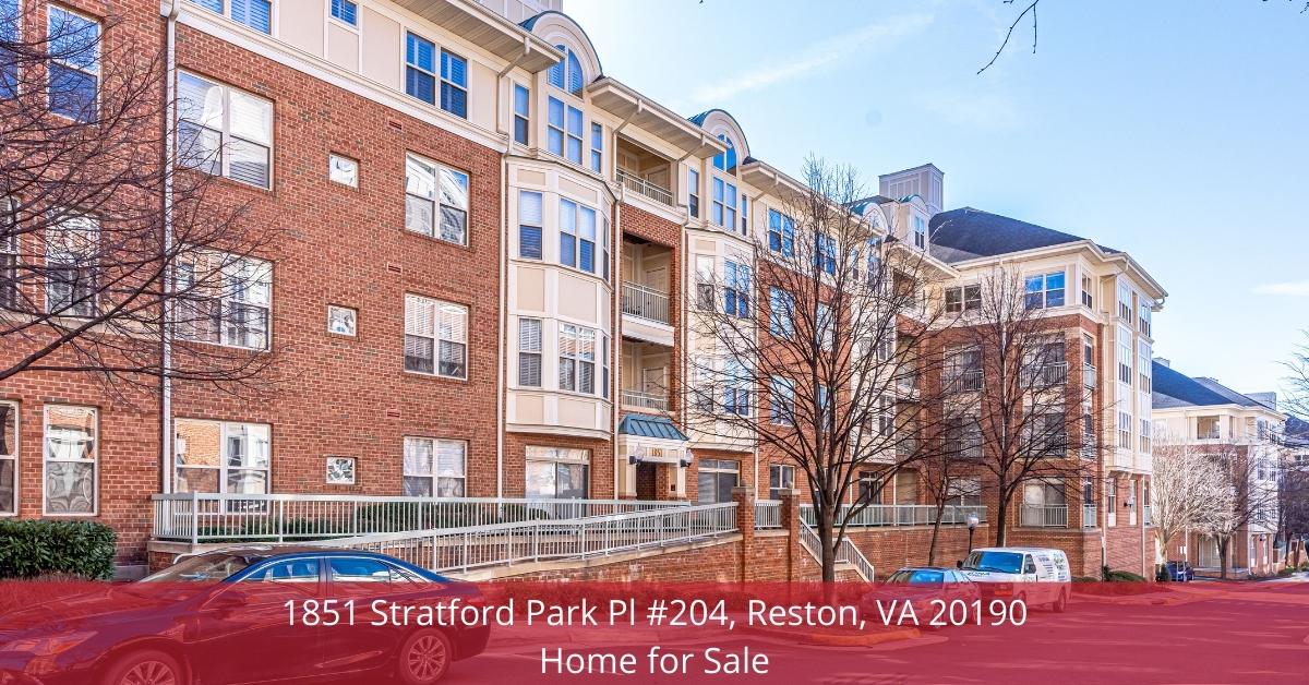 1851 Stratford Park Pl #204, Reston, VA 20190 | Home for Sale
