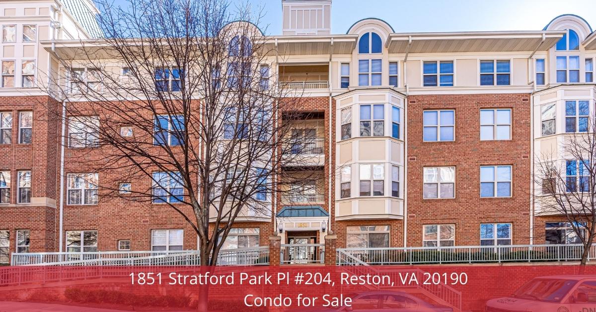 1851 Stratford Park Pl #204, Reston, VA 20190 | Condo for Sale