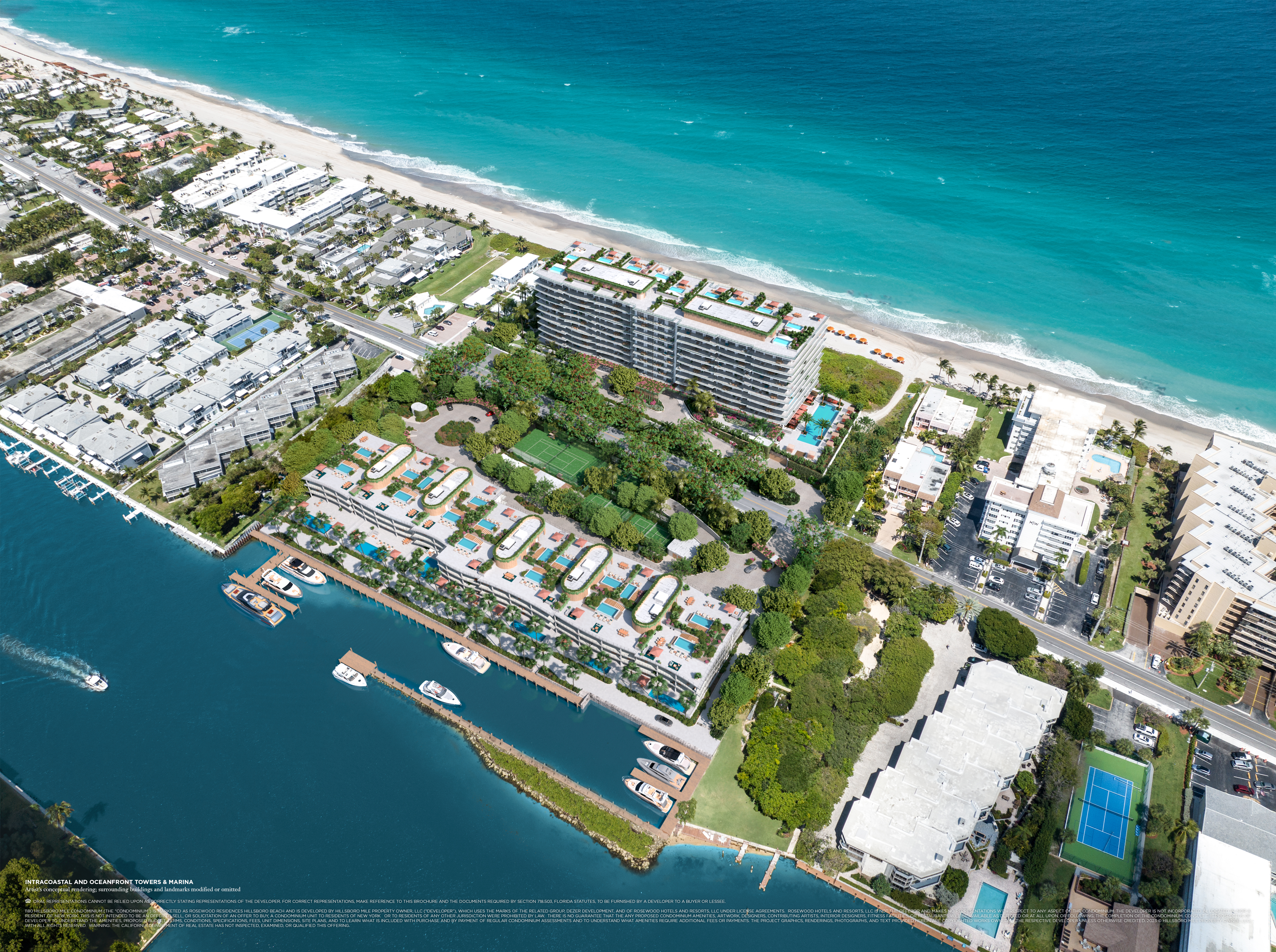 We are building Rosewood Residences in Hillsboro Beach.