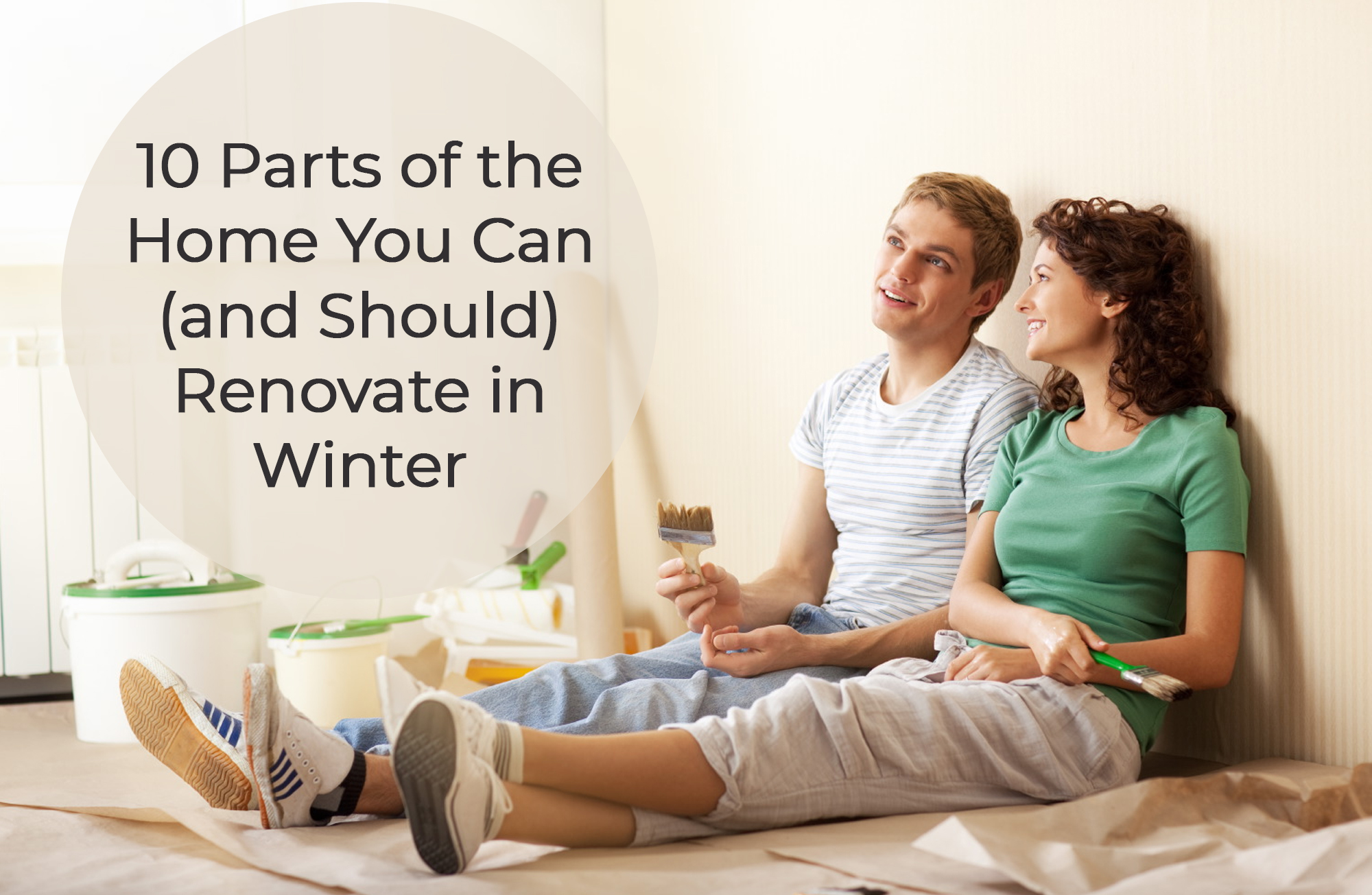 10 Parts of the Home You Can (and Should) Renovate in Winter