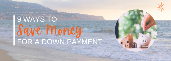 9 Ways to Save Money for a Down Payment