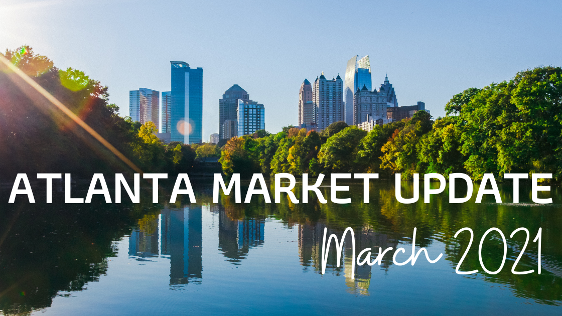 Metro Atlanta Market Update: March 2021