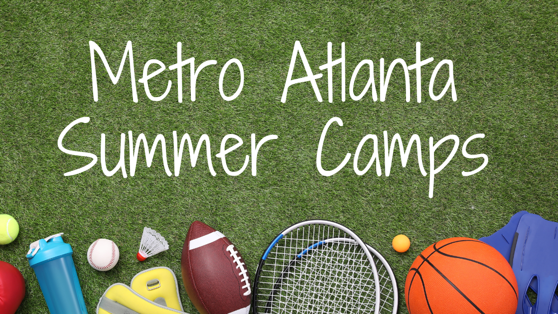 Metro Atlanta Summer Camps 2024